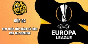 Cúp C2 - Xem Trực Tiếp Bóng Đá Đỉnh Cao Tại Socolive